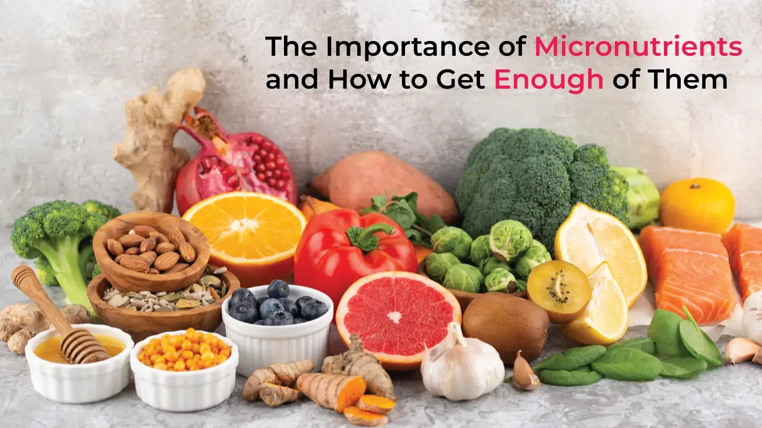 You are currently viewing The Importance of Micronutrients and How to Get Enough of Them